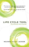 Life Cycle Tool WorkBook and Guide