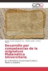 Desarrollo por competencias de la asignatura Matemática Universitaria
