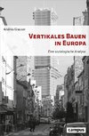 Vertikales Bauen in Europa