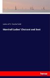 Marshall Ladies' Choicest and Best