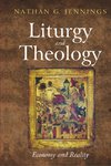 LITURGY & THEOLOGY