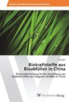 Biokraftstoffe aus Bioabfällen in China