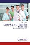 Leadership in Medicine and Healthcare