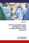 Occult hypoperfusion following cardiac surgery:Markers and outcome