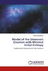 Model of the Universe's Creation with Minimal Initial Entropy