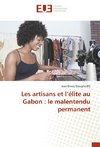 Les artisans et l'élite au Gabon : le malentendu permanent