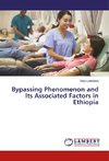 Bypassing Phenomenon and Its Associated Factors in Ethiopia