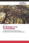 El Quijote y la Teatralidad