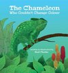 The Chameleon Who Couldn't Change Colour