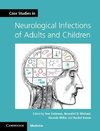 Solomon, T: Case Studies in Neurological Infections of Adult