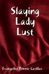 Slaying Lady Lust