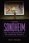 Mclaughlin, R:  Stephen Sondheim and the Reinvention of the