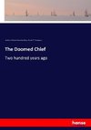 The Doomed Chief