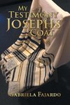My Testimony Josephs' coat