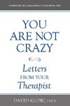 You Are Not Crazy