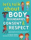 Sanders, J: Let's Talk About Body Boundaries, Consent and Re