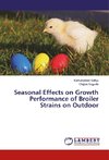 Seasonal Effects on Growth Performance of Broiler Strains on Outdoor