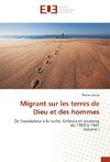 Migrant sur les terres de Dieu et des hommes