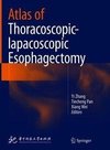Zhang, Y: Atlas of Thoracoscopic-lapacoscopic Esophagectomy