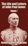 Life and Letters of John Paul Jones (Volume I), The