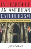 In Search of an American Catholicism
