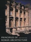 PRINCIPLES OF ROMAN ARCHITECTU