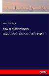 How to Make Pictures