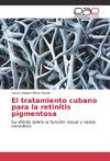 El tratamiento cubano para la retinitis pigmentosa