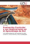 Evaluación Curricular y sus implicaciones en el Aprendizaje de EL2