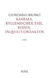 Kabbala, Kyllenischer Esel, Reden, Inquisitionsakten