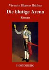 Die blutige Arena