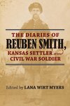 Diaries of Reuben Smith, Kansas Settler and Civil War Soldier