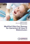 Modified Chin Cup Therapy for Correction of Class III Malocclusion