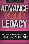 Advance Your Legacy