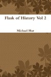 Flask of History Vol 2