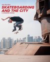 Skateboarding and the City