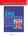 The Only EKG Book You'll Ever Need, International Edition