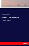 Iraçéma - The Honey-Lips