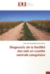 Diagnostic de la fertilité des sols en cuvette centrale congolaise