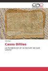 CASOS DIFÍCILES