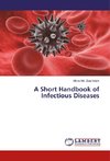 A Short Handbook of Infectious Diseases