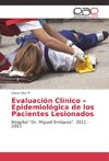 Evaluación Clínico - Epidemiológica de los Pacientes Lesionados