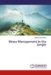 Stress Management in the Jungle