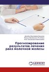 Prognozirowanie rezul'tatow lecheniq raka molochnoj zhelezy