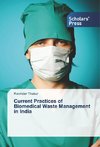 Current Practices of Biomedical Waste Management in India