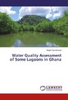 Water Quality Assessment of Some Lagoons in Ghana