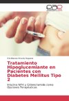 Tratamiento Hipoglucemiante en Pacientes con Diabetes Mellitus Tipo 2