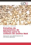 Estudios de parametros de diseños para la síntesis de zeolita NaA