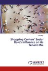 Shopping Centers' Social Role's Influence on its Tenant Mix