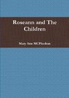 Roseann and The Children